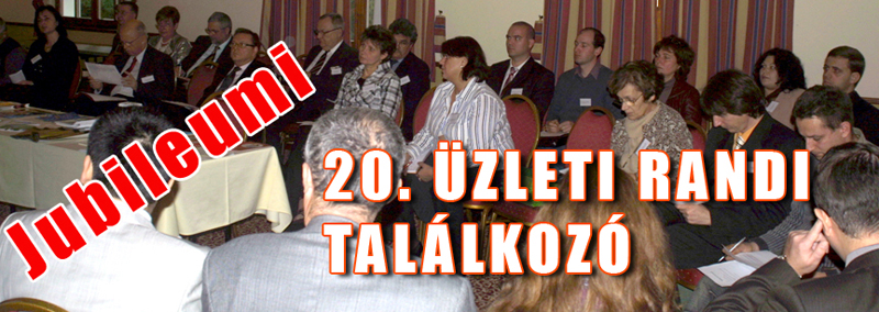 Jubileumi 20. Üzleti Randi Találkozó