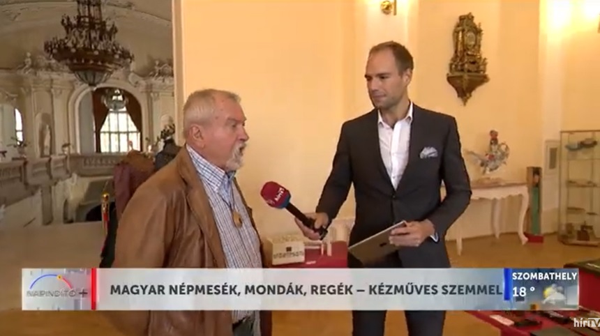 Hír TV, NAPINDÍTÓ - MAGYAR NÉPMESÉK, MONDÁK, REGÉK – KÉZMŰVES SZEMMEL 